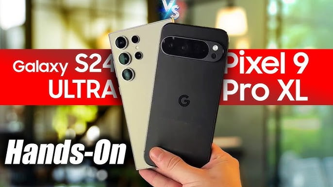 compare google pixel 9 pro XL VS samsung galaxy s24 ultra